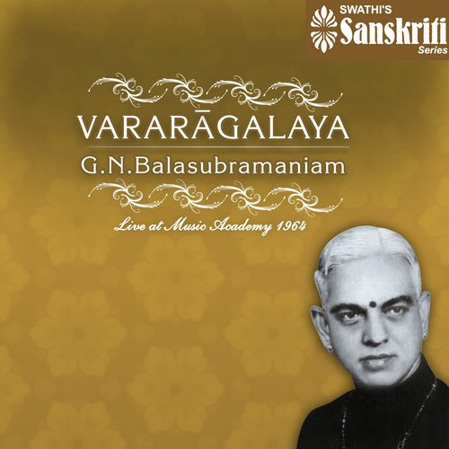 Vararagalaya (Live at Music Academy, 1964)