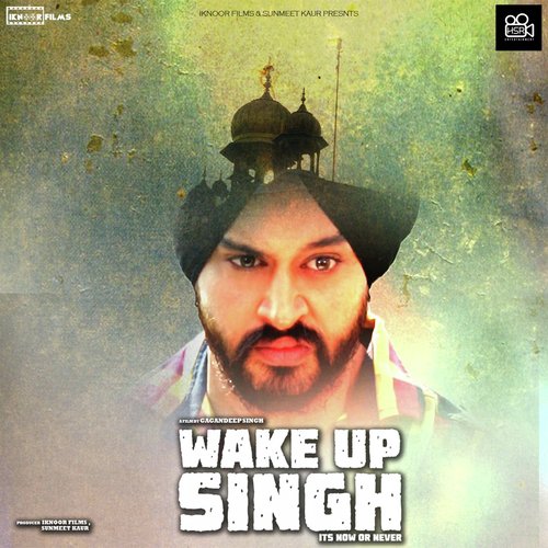 Wake up Singh