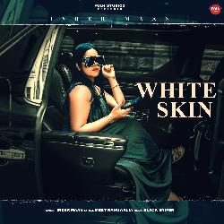 White Skin-JjgmAgUDU0Y