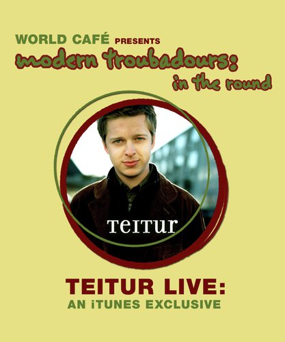 World Cafe' Presents Modern Troubadours in the Round (iTunes exclusive)