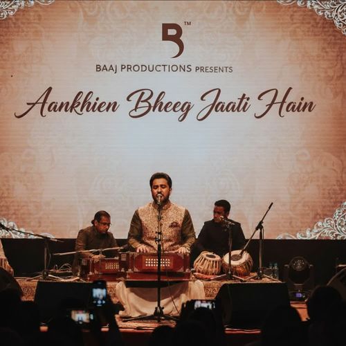 Aankhien Bheeg Jaati Hain