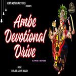 Ambe Devotional Drive Slowed & Reverb