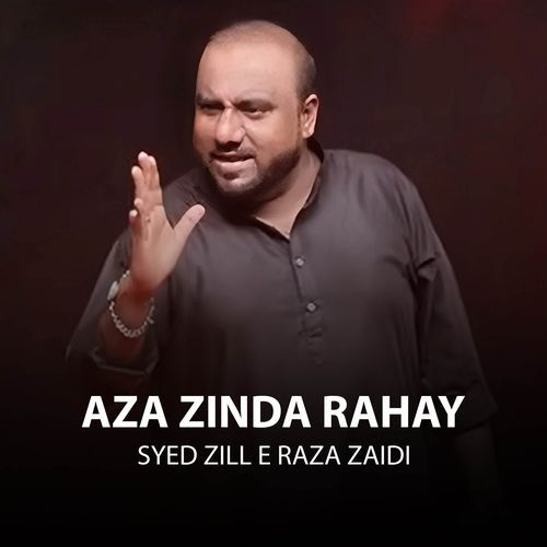 Aza Zinda Rahay