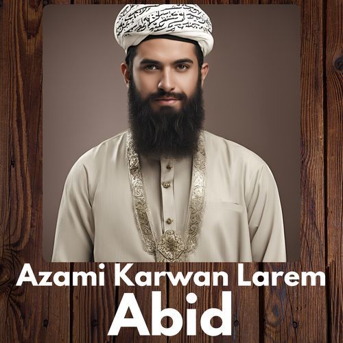 Azami Karwan Larem