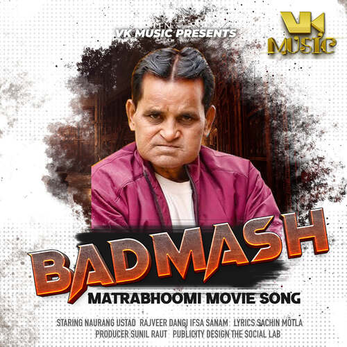 BADMASH Matrabhoomi Movie Song