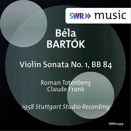 Bartók: Violin Sonata No. 1, Sz. 75