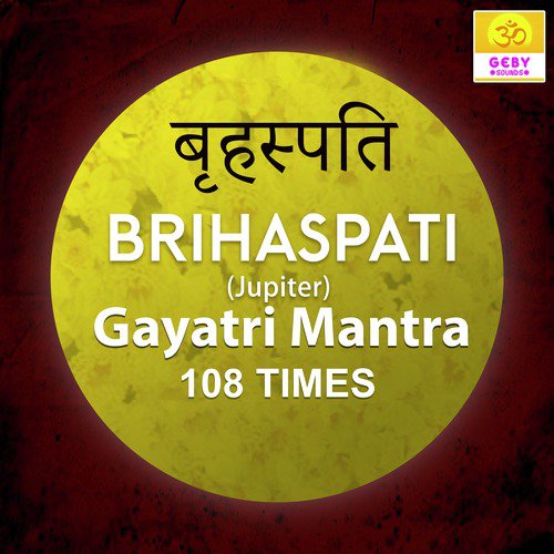 Brihaspati Gayatri Mantra 108 Times (Jupiter Mantra)