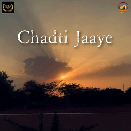 Chadti Jaaye