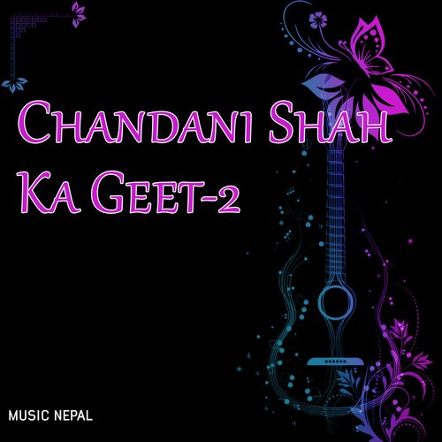 Chandani Shah Ka Geet-2