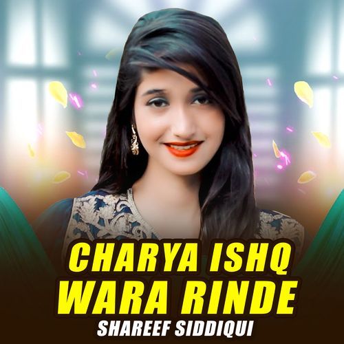 Charya Ishq Wara Rinde