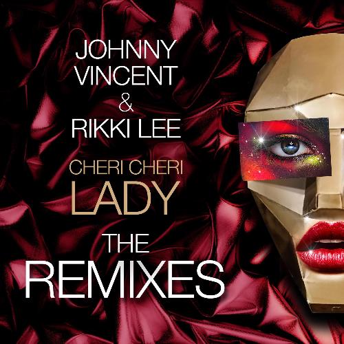 Cheri Cheri Lady - The Remixes