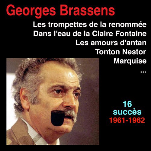 Brassens - Les trompettes de la renommée