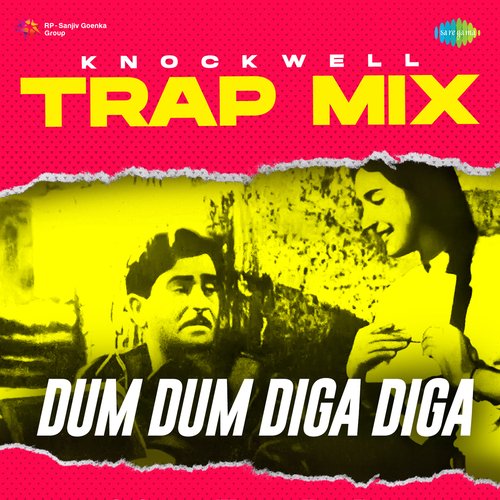 Dum Dum Diga Diga - Trap Mix