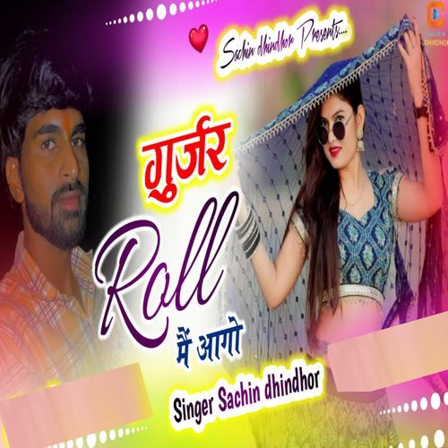 Gurjar Roll Mai Aago