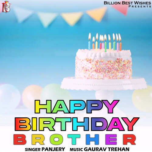 Happy Birthday Brother Songs Download - Free Online Songs @ JioSaavn