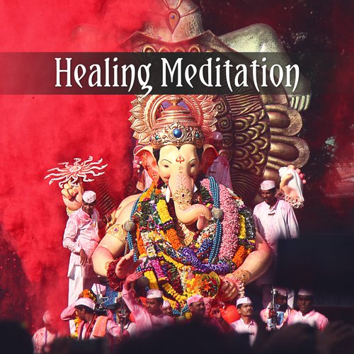 Healing Meditation – Yoga 2017, Music for Meditation, Mantra, Mindfulness, Feel Inner Calmness, Zen