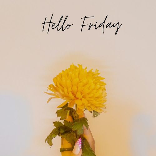 Hello Friday