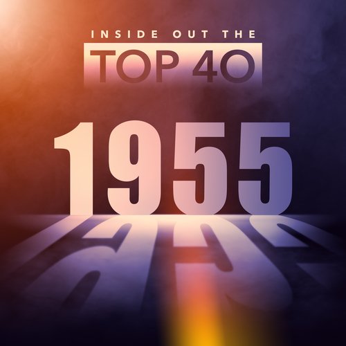 Inside Out the Top 40 - 1955