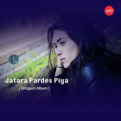 Jatara Pardes Piya-ExtSBkddBmU