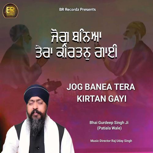 Jog Banea Tera Kirtan Gayi