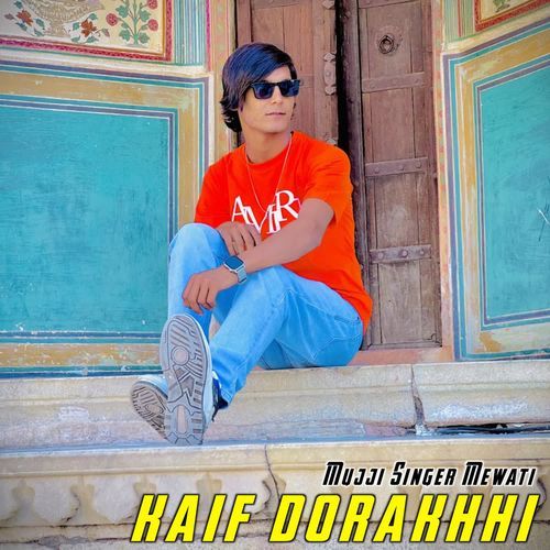 Kaif Dhorahhi