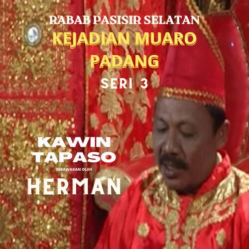 Kejadian Muaro Padang Seri 3 (Kawin Tapaso)