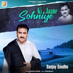 Ki Jaane Sohniye