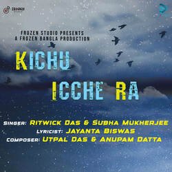 Kichu Icche Ra-GCwNVUdYBWs