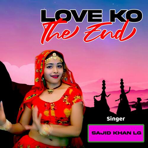 Love Ko The End