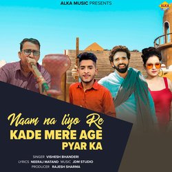 Naam Na Liyo Re Kade Mere Age Pyar Ka-Ji4sVgwIREY