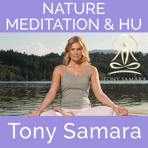 Nature Meditation and Hu (Self Realisation Yoga Positive Affirmations Consciousness Healing Joy WellBeing Inner Peace)