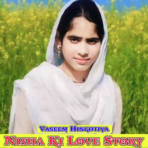 Nisha Ki Love Story