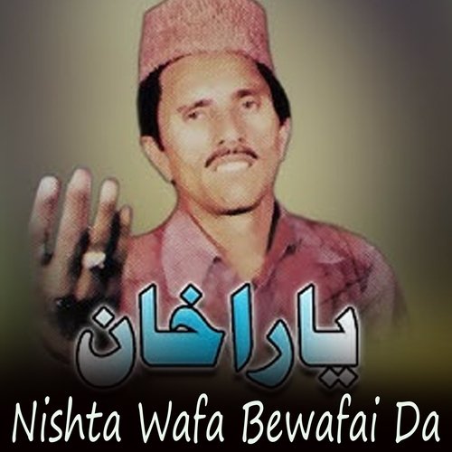 Nishta Wafa Bewafai Da