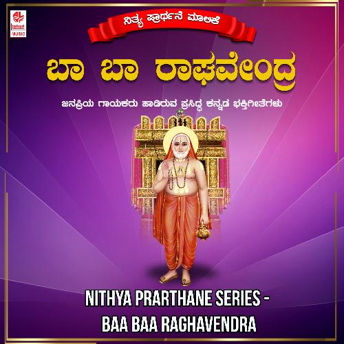 Nithya Prarthane Series - Baa Baa Raghavendra