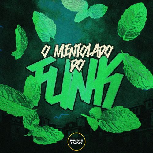 O Mentolado Do Funk
