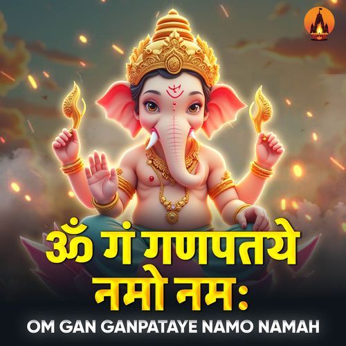 Om Gan Ganpataye Namo Namah