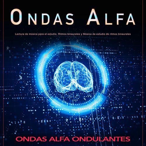 Latidos Binaurales Ondas Alfa cover art