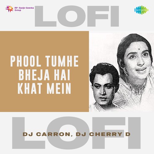 Phool Tumhe Bheja Hai Khat Mein - Lofi