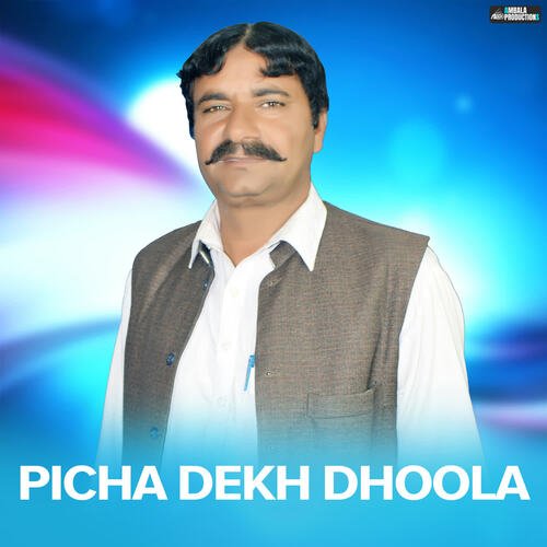 Picha Dekh Dhoola