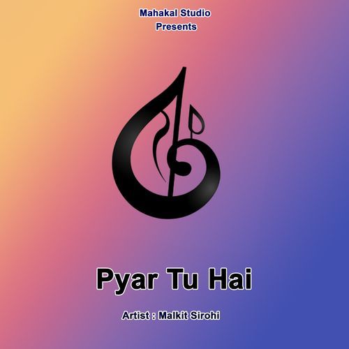 Pyar Tu Hai