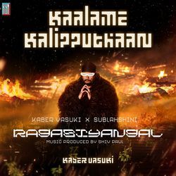 Ragasiyangal (From &quot;Kaalame Kalipputhaan&quot;)-Ql4taT9VXHE