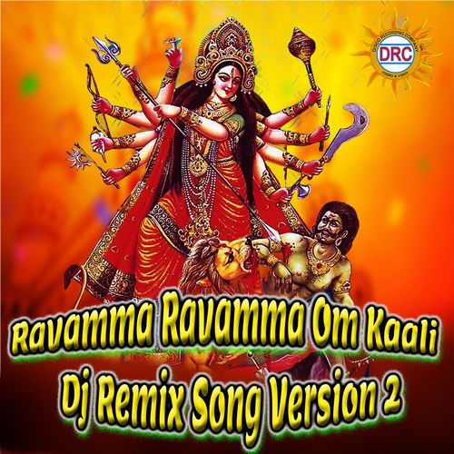 Ravamma Ravamma Om Kaali (Dj Remix Song Version 2)_poster_image