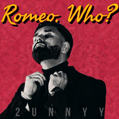 Romeo, Who?