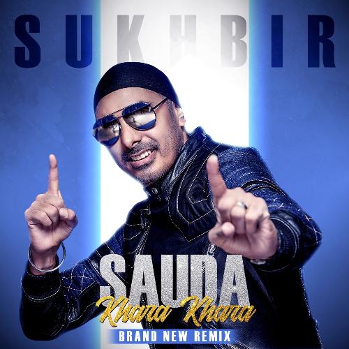 Sauda Khara Khara (Brand New Remix)