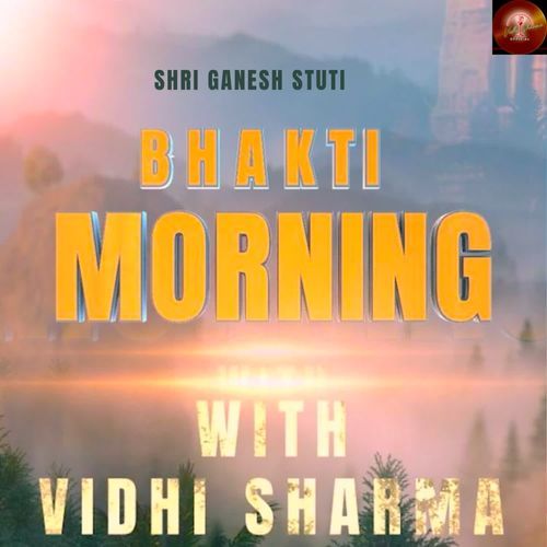 Shri Ganesh Stuti Bhakti Morning