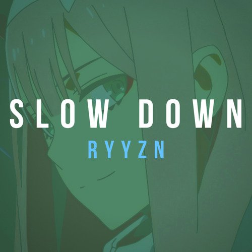 Slow Down_poster_image