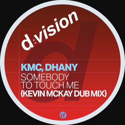 Somebody to Touch Me (Kevin McKay Dub Mix)_poster_image