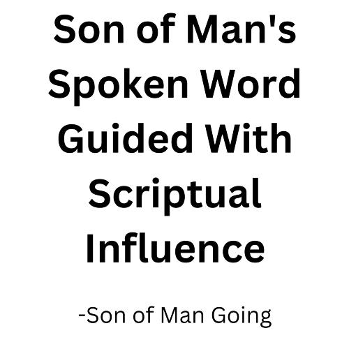 Spoken Word of Son of Man Before Death cover art