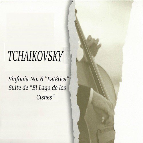 Tchaikovski, Sinfonía No. 6 "Patética", Suite de "El Lago de los Cisnes"