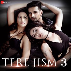 Tere Jism 3-JSMqYDkJTWY